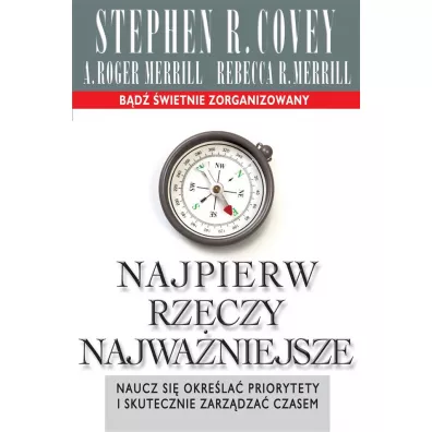 Najpierw rzeczy najwa�niejsze - Stephen R. Covey