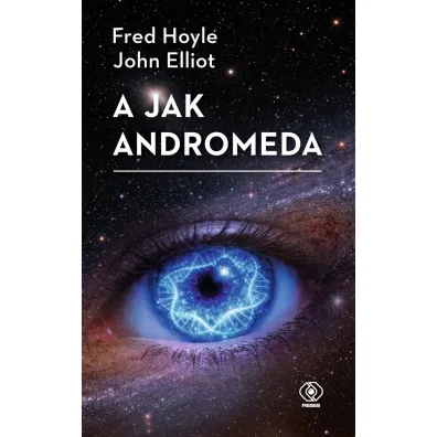 A jak Andromeda - Fred Hoyle