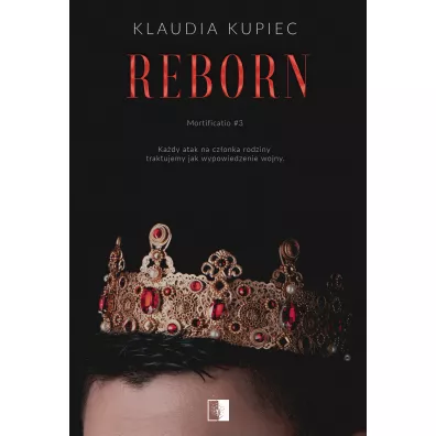 Reborn. Mortificatio. Tom 3 - Klaudia Kupiec