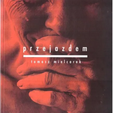 Przejazdem - Tomasz Mielcarek