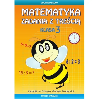 Matematyka. Zadania z tre�ci�. Klasa 3 - Ewa Buczkowska