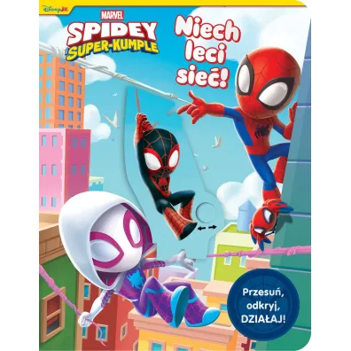 Niech leci sie�! Przesu�, odkryj, DZIA�AJ! Marvel Spidey i Super-kumple - Steve Behling