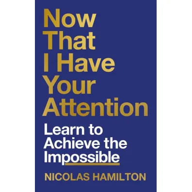 Now That I have Your Attention wer. angielska - Hamilton  Nicolas