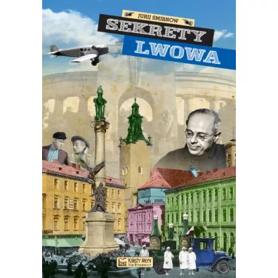 Sekrety Lwowa - Jurij Smirnow