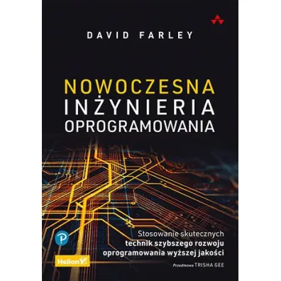 Nowoczesna in�ynieria oprogramowania. Stosowanie skutecznych technik szybszego rozwoju oprogramowania wy�szej jako�ci - Farley David