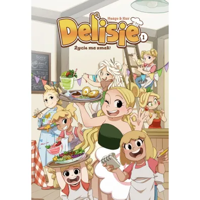 �ycie ma smak! Delisie. Tom 1 - Maciej Kur, Magdalena  Meago Kania