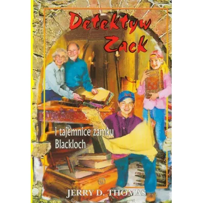 Detektyw Zack i tajemnice zamku Blackloch. Tom 9 - Thomas D. Jerry