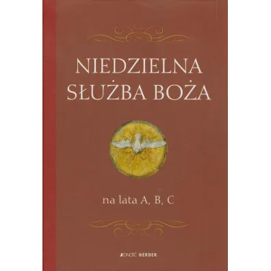 Niedzielna s�u�ba Bo�a na lata A, B, C - Gottschalk Andreas