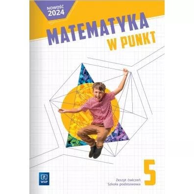 Matematyka w punkt. Klasa 5. Zeszyt �wicze�. Szko�a podstawowa
