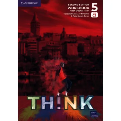 Think. Second Edition 5. Workbook with Digital Pack - Herbert Puchta, Peter Lewis-Jones, Jeff Stranks
