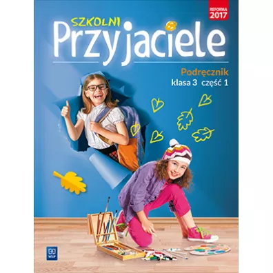 Szkolni Przyjaciele. Podr�cznik. Klasa 3. Cz�� 1 - Irena Zarzycka, Kinga Preibisz-Wala, Ewa  Schumacher