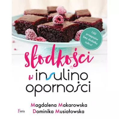 S�odko�ci w insulinooporno�ci - Magdalena Makarowska, Dominika Musia�owska