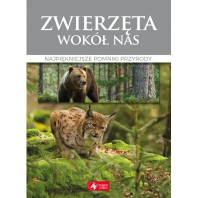 Zwierz�ta wok� nas Najpi�kniejsze gatunki