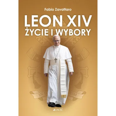 Leon XIV. �ycie i wybory
