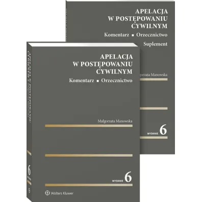 Apelacja w post�powaniu cywilnym. Komentarz. Orzecznictwo