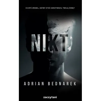 Nikt - Adrian Bednarek