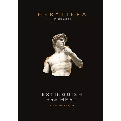 Extinguish the Heat. Runda pita (wydanie barwione) - P.S. Herytiera Pizgacz