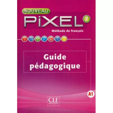Pixel 2. J�zyk francuski. Poziom A1. Podr�cznik nauczyciela - Stephanie Callet, Anne-C�cile Couderc