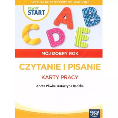 Pewny start. M�j dobry rok. Czytanie i pisanie. Karty pracy - Aneta Pliwka, Katarzyna Radzka, Robert Gajda