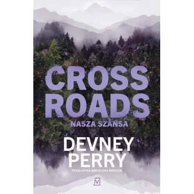 Crossroads. Nasza szansa - Perry  Devney