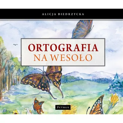 Ortografia na weso�o - Alicja Biedrzycka