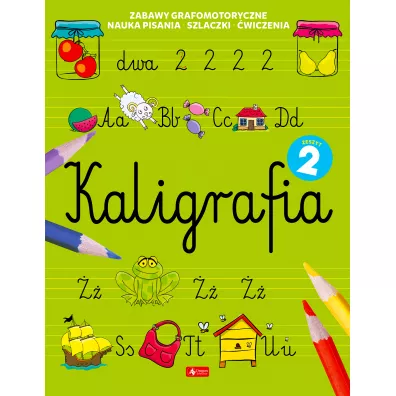 Kaligrafia. Zeszyt 2 - Agnieszka Kamiska