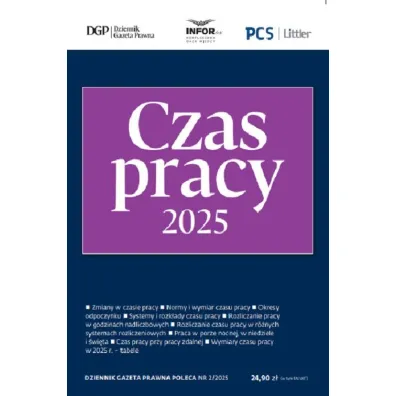Czas Pracy 2025. DGP Poleca 2/2025