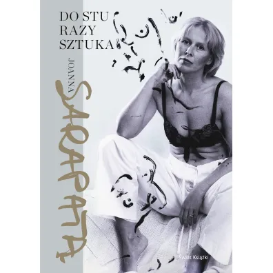 Do stu razy sztuka - Joanna Sarapata