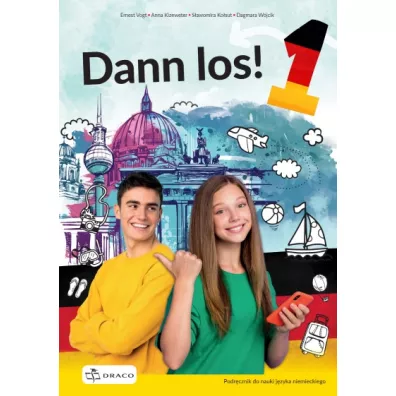 Dann los! 1. Podrcznik do nauki jzyka niemieckiego - Sawomira Kosut, Dagmara  Wjcik, Ernest Vogt, Anna  Kizeweter