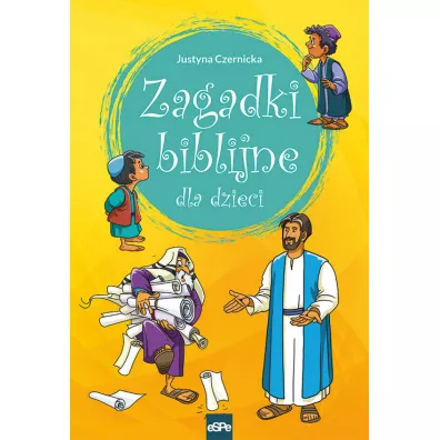 Zagadki biblijne dla dzieci - Justyna  Czernicka