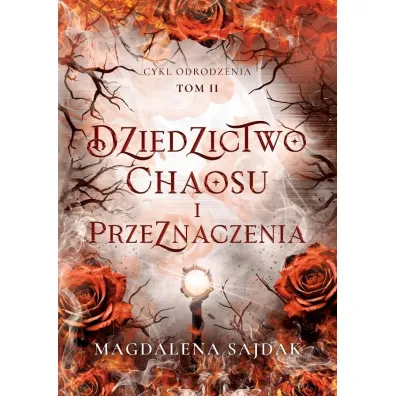 Dziedzictwo chaosu i przeznaczenia. Cykl odrodzenia. Tom 2 (barwione brzegi)