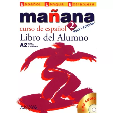 Manana 2. Libro del Alumno + CD - Pilar Alzugaray, Alonso Paz, Barbera Isabel Lopez