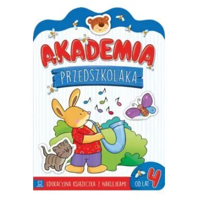 Akademia przedszkolaka od 4 lat. Edukacyjna ksi��eczka z naklejkami