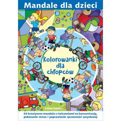 Mandale dla dzieci. Kolorowanki dla chopcw - Tamara Michaowska, Magdalena Gawroska
