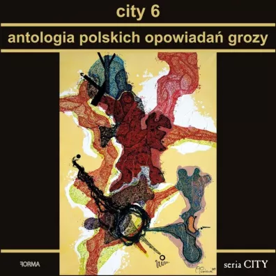 City 6. Antologia polskich opowiada� grozy