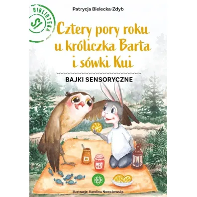 Cztery pory roku u kr�liczka Barta i s�wki Kui Bajki sensoryczne
