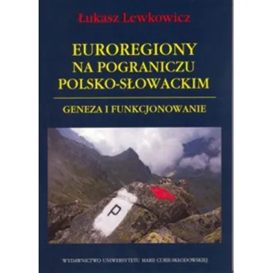 Euroregiony na pograniczu polsko-s�owackim - �ukasz Lewkowicz