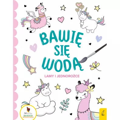 Bawi� si� wod�. Lamy i jednoro�ce
