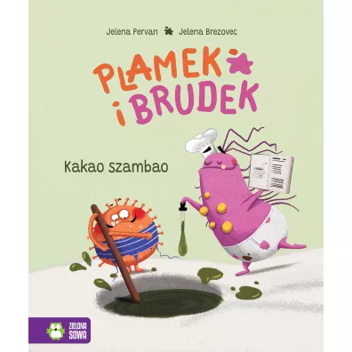Plamek i Brudek. Kakao szambao - Jelena Pervan