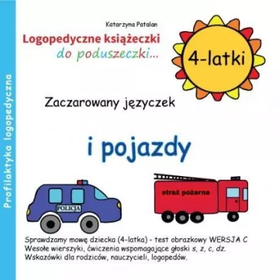 Zaczarowany j�zyczek i pojazdy. Logopedyczne ksi��eczki do poduszeczki. 4-latki - Katarzyna Patalan