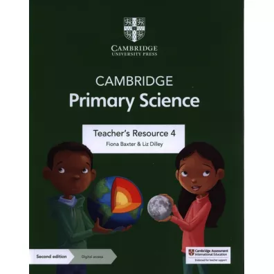 Cambridge Primary Science Teacher's Resource 4 with Digital Access - Liz Dilley, Fiona Baxter