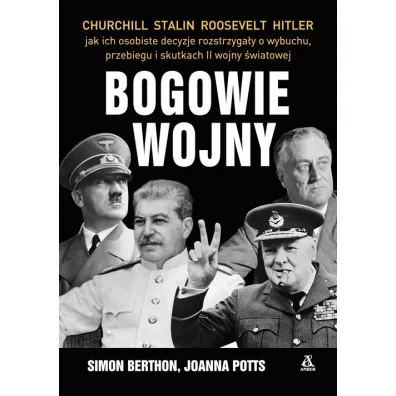 Bogowie wojny - Simon Berthon, Joanna Potts