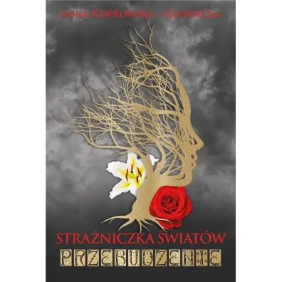 Stra�niczka �wiat�w Przebudzenie - Anna Koprowska-G�owacka