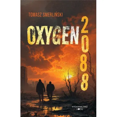 Oxygen 2088 - Tomasz Smerli�ski