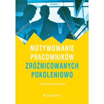Motywowanie pracownik�w zr�nicowanych.. w.2 - Joanna  Nie�urawska-Zaj�c