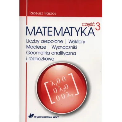 Matematyka cz.3 - Tadeusz Trajdos