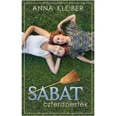 Sabat czterdziestek - Anna Kleiber