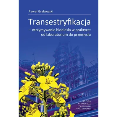 Transestryfikacja - otrzymywanie biodiesla w... - Pawe�  Grabowski