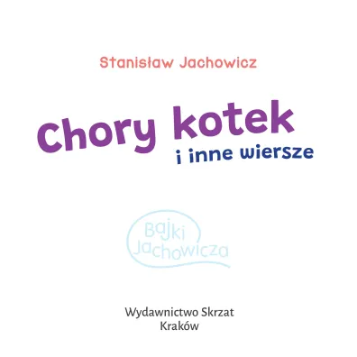 Ksi��eczka 200X190  Chory kotek i inne wiersze SKRZAT 077940 SK