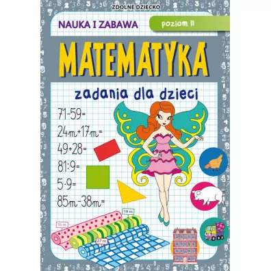 Matematyka. Zadania dla dzieci. Poziom 2. Nauka i zabawa - Beata Guzowska